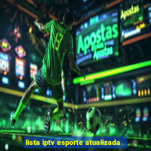 lista iptv esporte atualizada